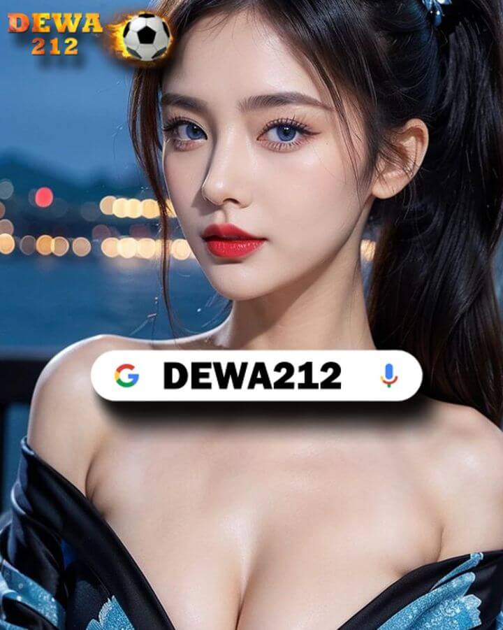 DEWA212 AKUN SLOT GOPAY MAIN 5 MENIT SAJA SUDAH BISA WD
